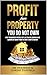 Profit from Property You Do Not Own: How Thousands of People just like you are earning huge amounts of money from Rent 2 Rent Strategy.