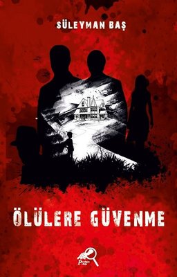 Ölülere Güvenme (Paperback)