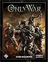Only War RPG: Core Rulebook