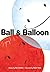 Ball & Balloon
