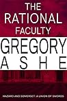 The Rational Faculty by Gregory Ashe