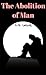 The Abolition of Man