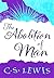 The Abolition of Man;