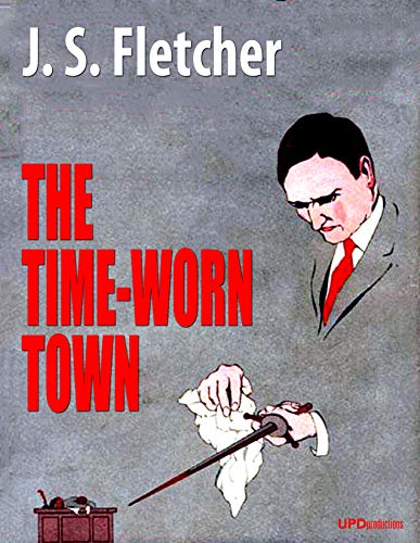 The Time-Worn Town (Kindle Edition)