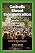 Catholic Street Evangelization by Steve Dawson