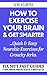 How To Exercise Your Brain ...