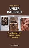 Unser Raubgut: Ei...