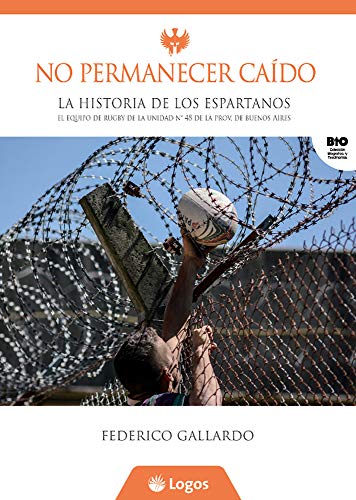 No permanecer caído: La historia de Los Espartanos (Kindle Edition)