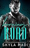 Burning Road by Skyla Madi