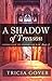 A Shadow of Treason by Tricia Goyer