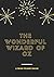 The Wonderful Wizard of Oz