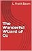 The Wonderful Wizard of Oz