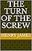The Turn of the Screw