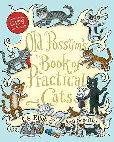 Old Possum's Book of Practical Cats: with illustrations by Rebecca Ashdown