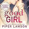 Good Girl by Piper Lawson