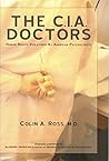 The CIA Doctors: ...
