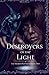 Destroyers of the Light (Broken Prophecies #2)