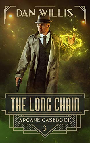 The Long Chain (Arcane Casebook, #3)