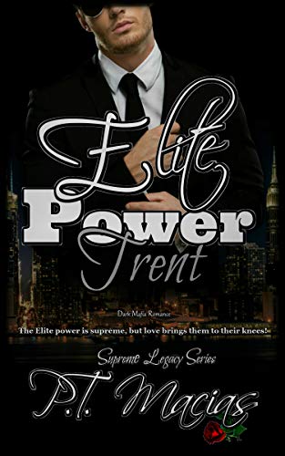 Elite Power: Trent (Supreme Legacy #1)