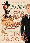 In Her Pumpkin Patch by Alina Jacobs