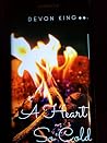 A Heart So Cold