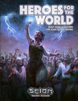 Heroes for the World (Scion Second Edition)