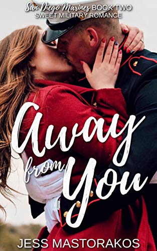 Away from You (San Diego Marines, #2)