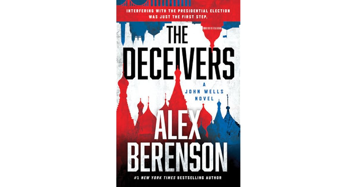 The Deceivers by Alex Berenson