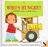 Who's Hungry? Who's Hungry?