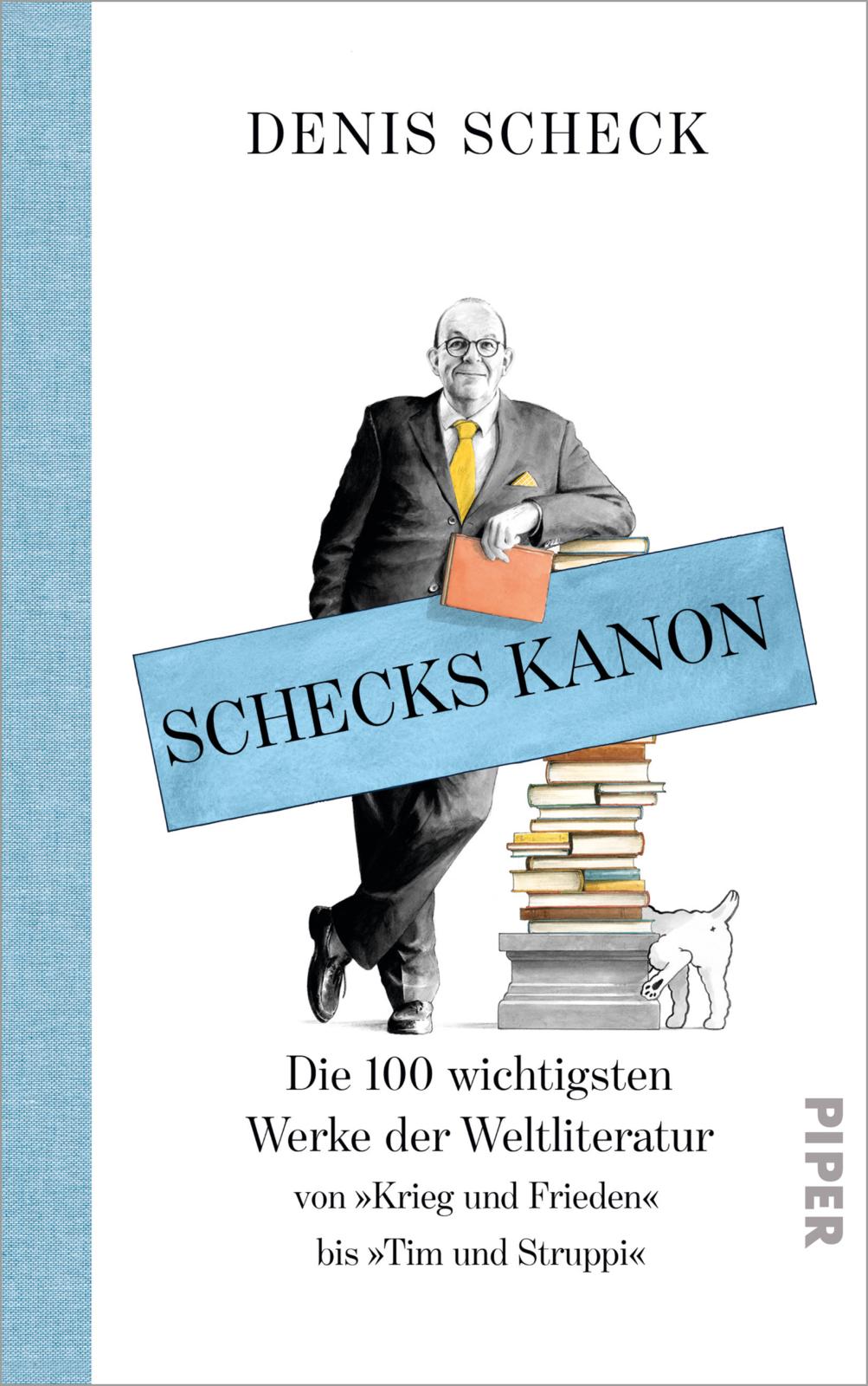 Schecks Kanon - Die 100 wichtigsten Werke der Weltliteratur (Hardcover)