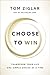 Choose to Win by Tom Nelson