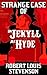 The Strange Case Of Dr. Jekyll And Mr Hyde: (Illustrated)