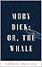 Moby Dick; Or, The Whale
