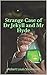 Strange Case of Dr Jekyll and Mr Hyde