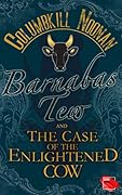 Barnabas Tew and the Case of the Enlightened Cow
