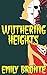 Wuthering Heights: (Illustrated)