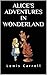 ALICE’S ADVENTURES IN WONDERLAND