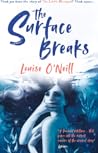 The Surface Breaks by Louise O'Neill