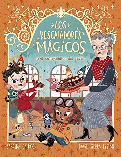 Los rescatadores mágicos y el cumpleaños del revés (Los rescatadores mágicos, #2)