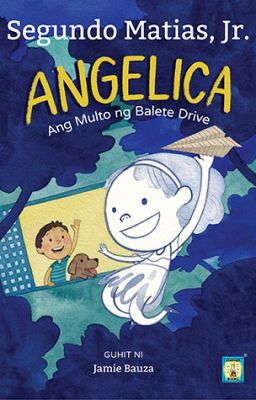 ANGELICA: Ang Multo ng Balete Drive (Paperback)
