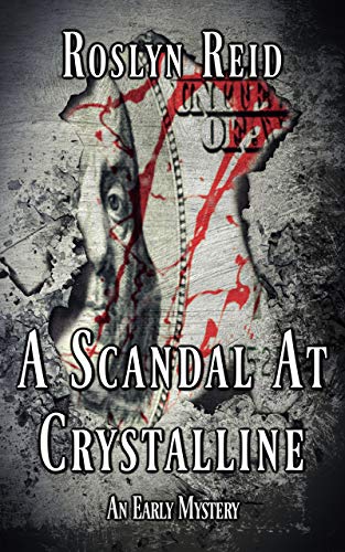 ebook download A Scandal at Crystalline: An Early Mystery
