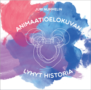 Animaatioelokuvan lyhyt historia (Paperback)