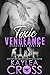 Toxic Vengeance by Kaylea Cross Toxic Vengeance by Kaylea Cross