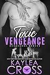 Toxic Vengeance (Vengeance, #4)