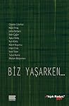 Biz Yaşarken