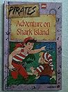 Adventure on Shark Island (leggo Pirates