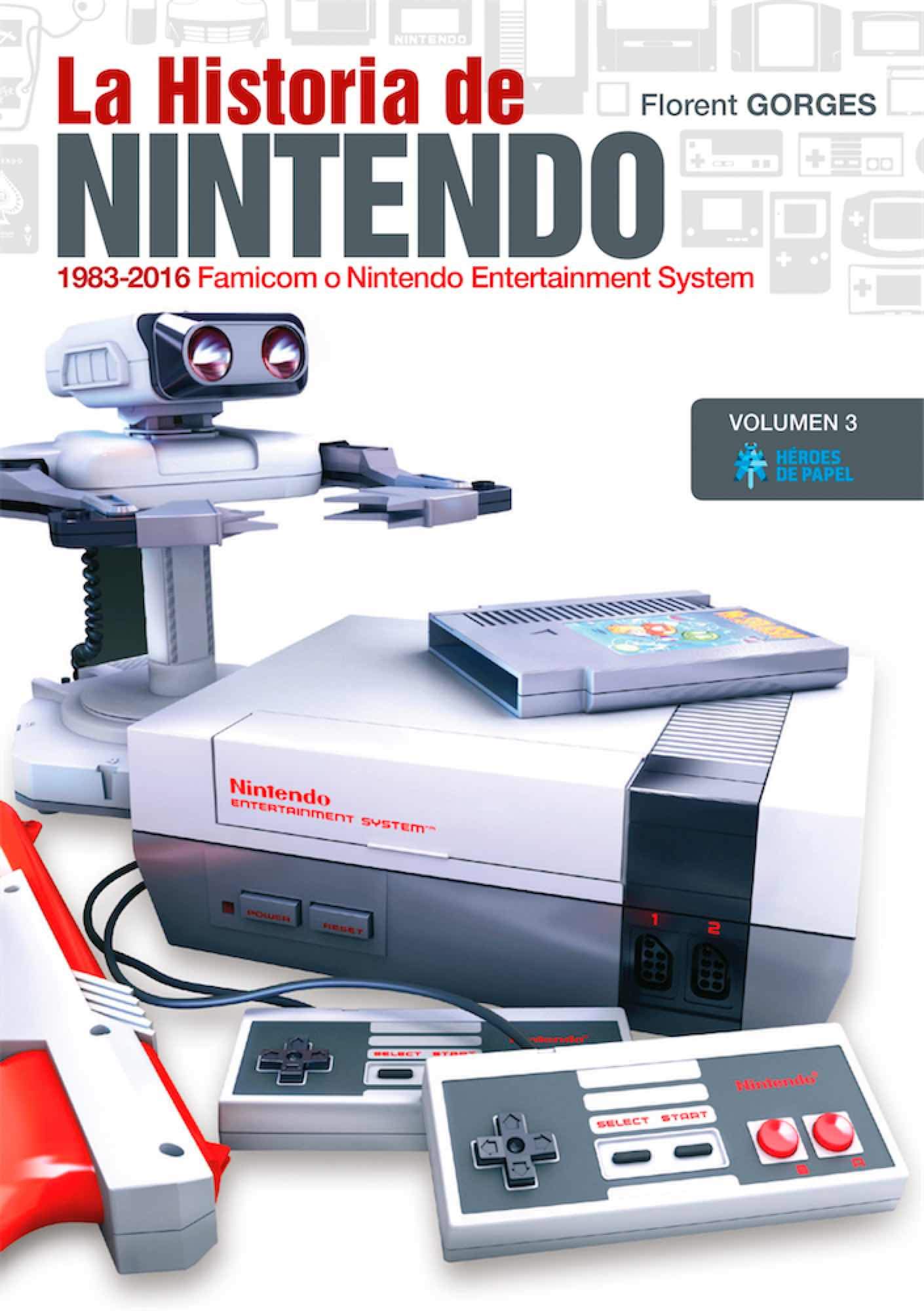 La Historia de Nintendo Vol.3: 1983-2016. Famicom o Nintendo Entertainment System (Mass Market Paperback)
