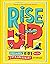 Rise Up: Ordinary Kids with Extraordinary Stories