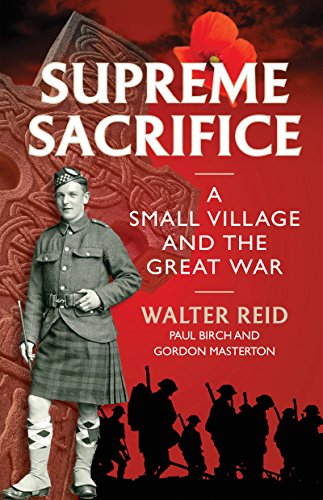 Supreme Sacrifice: A Small Village and the Great War (Kindle Edition)