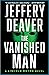 The Vanished Man by Jeffery Deaver